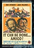 It Can Be Done Amigo