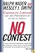 No Contest: Corporate Lawyers and the Perversion of Justice in America