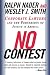 No Contest: Corporate Lawyers and the Perversion of Justice in America