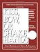 Kiss, Bow, or Shake Hands (The Bestselling Guide to Doing Business in More than 60 Countries)