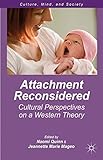 Attachment reconsidered : cultural perspectives on a western theory
