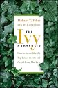 The Ivy Portfolio: How to Invest Like the Top Endowments and Avoid Bear Markets