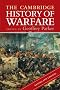 The Cambridge History of Warfare
