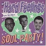 The Hard Feelings - Soul Party [Vinyl]
