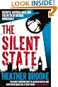 The Silent State: Secrets, Surveillance and the Myth of British Democracy