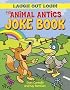 The Animal Antics Joke Book (Laugh Out Loud)