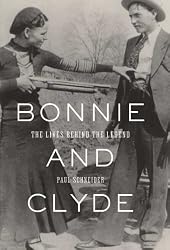 Bonnie and Clyde: The Lives Behind the Legend (John MacRae Books)