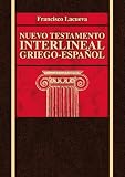 Nuevo Testamento interlineal griego-español (Spanish Edition)