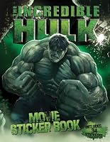 The Incredible Hulk Movie Sticker Book (The Incredible Hulk)