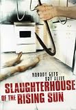 Slaughterhouse of the Rising Sun