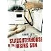 Slaughterhouse of the Rising Sun