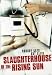 Slaughterhouse of the Rising Sun
