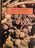 Sauternes : a study of the great sweet wines of Bordeaux