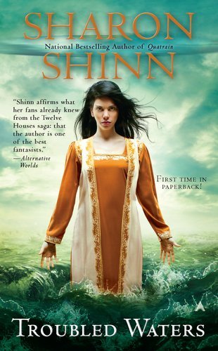 Troubled Waters (Elemental Blessings Novels) by Sharon Shinn (27-Sep-2011) Mass Market Paperback