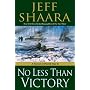 No Less Than Victory: A Novel of World War II