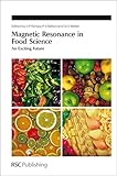 Magnetic resonance in food science : an exciting future