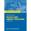 K�nigs Erl�uterungen: Textanalyse und Interpretation zu Shakespeare. Much Ado About Nothing: Alle erforderlichen Infos f�r Abitur, Matura, Klausur und Referat