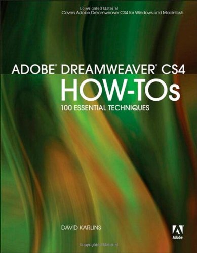 Adobe Dreamweaver CS4 How-Tos: 100 Essential Techniques