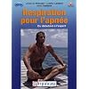 Respiration pour l'Apn�e - du d�butant l'expert. Principes fondamentaux et exercices pratiques