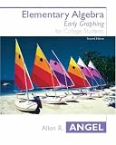 Elementary Algebra Early Graphing (2nd Edition) (Angel Hardback Series)