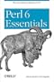 Perl 6 Essentials
