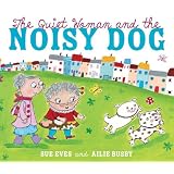 The Quiet Woman and the Noisy Dog