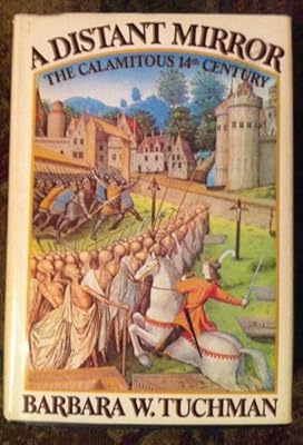 A Distant Mirror: The Calamitous 14th Century