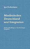 Produkt-Bild: Muslimisches Deutschland und Integration: Problemabhandlung aus einer Hamburger Perspektive