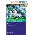 The Path of Light: Meditations on Prayers from the Celtic Tradition