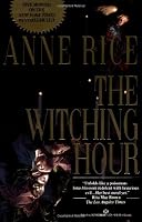 The Witching Hour (Lives of the Mayfair Witches)