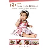 60 Great Recipes for your Baby (Baby Food Recipes)