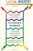 Feynman's Rainbow: A Search for Beauty in Physics and in Life