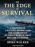 On the Edge of Survival
