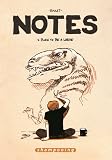 Notes, Tome 1 : Born to be a larve : Juillet 2004-Juillet 2005