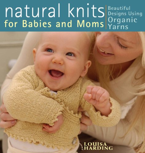 Natural Knits for Babies and Moms