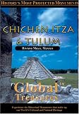 Global Treasures  CHICHEN ITZA & TULUM, Mexico