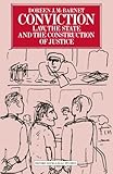 Conviction : law, the state and the construction of justice