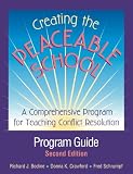 Creating the Peaceable School: Program Guide : A Comprehensive Program for Teaching Conflict Resolution