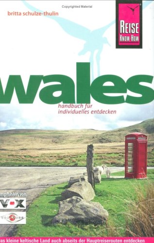 City Travel Guides Discounted  Bücher : Wales: Das kleine keltische Land auch abseits der Hauptreiserouten entdecken
