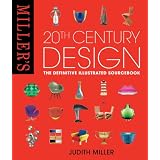 Miller's 20th Century Design ~ Judith Miller