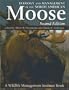 Ecology and Management of the North American Moose