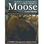 Ecology and Management of the North American Moose