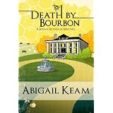 Death By Bourbon (Josiah Reynolds Mystery 4)