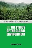 The ethics of the global environment