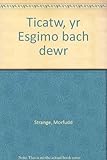 Ticatŵ, yr Esgimo bach dewr