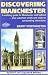 Discovering Manchester