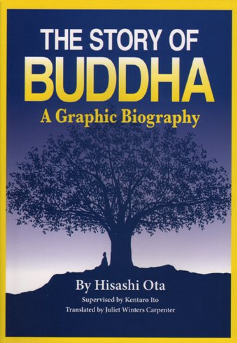 The Story of Buddha: A Graphic Biography
