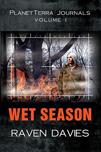 Wet Season: PlanetTerra Journals Volume I