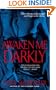 Awaken Me Darkly