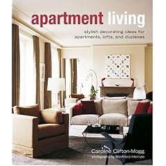 Apartment Living: Stylish Decorating Ideas for Apartment, Lofts and